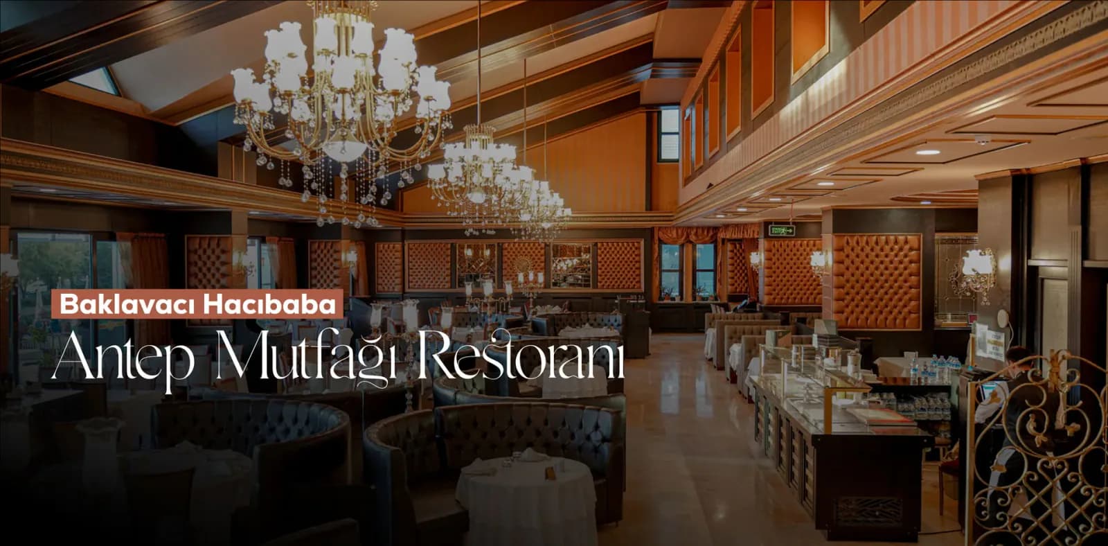 Baklavacı Hacıbaba — Antep Mutfağı Restoranı